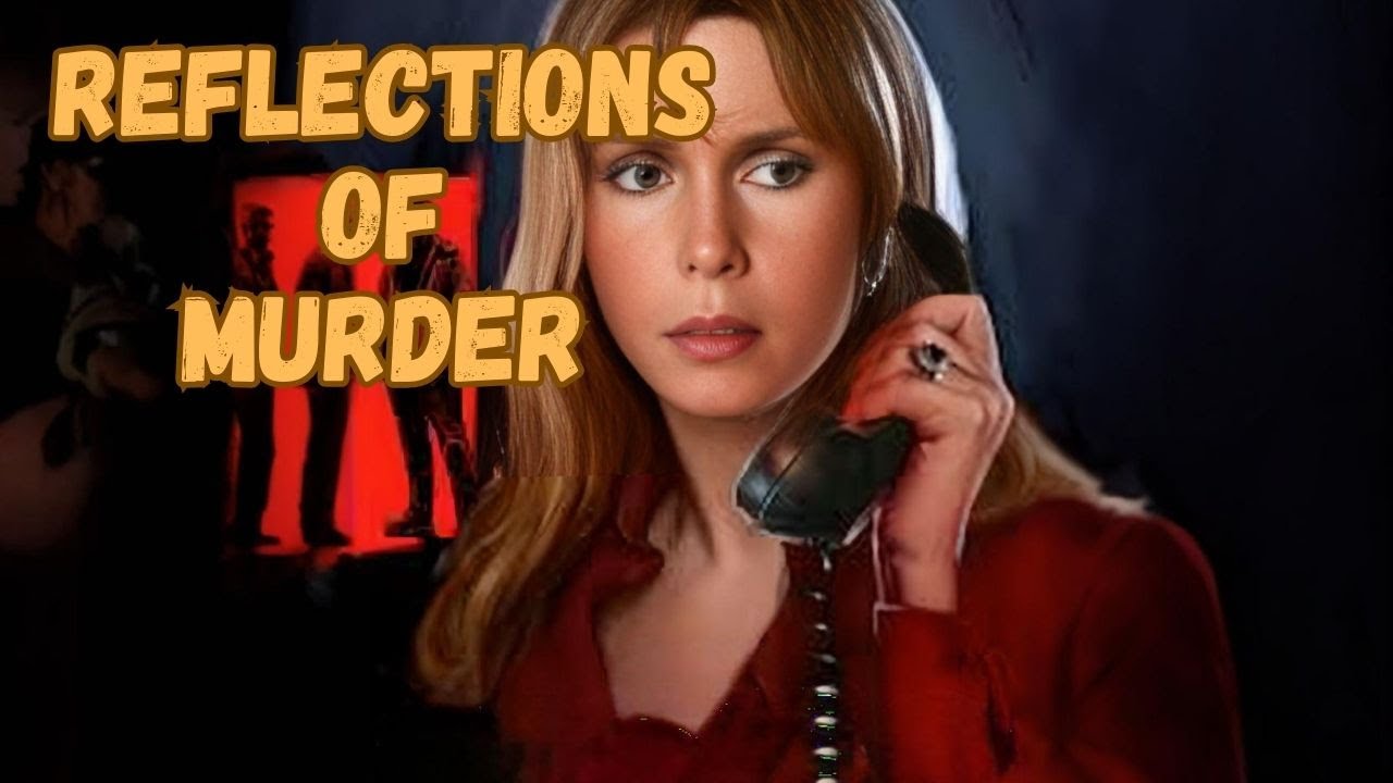 Reflections of Murder (1974) – They Killed Him, But He's Back! Dead… Or Not?