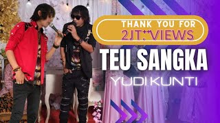 Download lagu TEU SANGKA - VERSI BAJIDOR @Yudi Kunti live saparakanca feat opik channel mp3