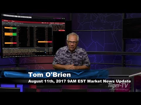 August 11th  9AM EST Market Update with Tom O'Brien on TFNN