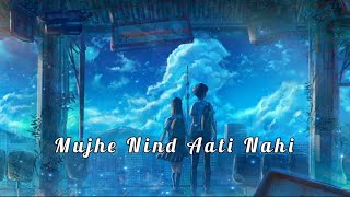 Download lagu Mujhe Nind aati nahi Lofi Mix Mashup | Slowed Reverb | Love Mashup Lofi 😘Mashup Song Lofi latest2023 mp3