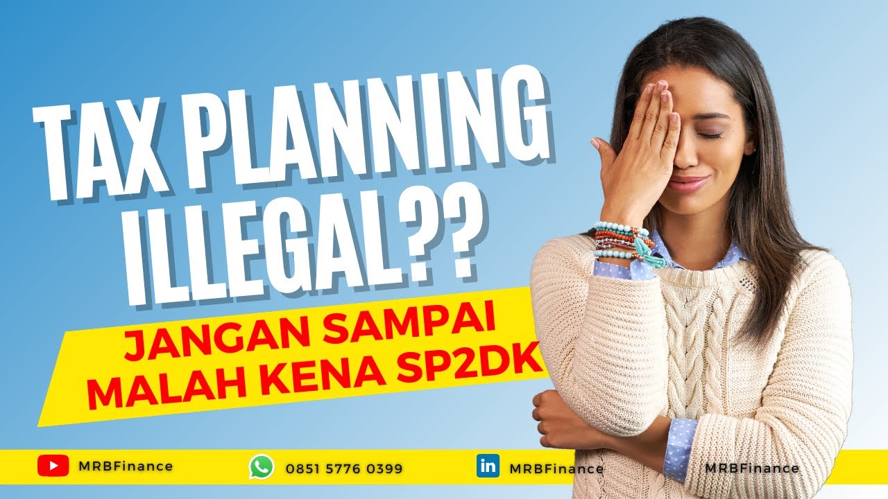 Bikin Tax Planning kok ILLEGAL?