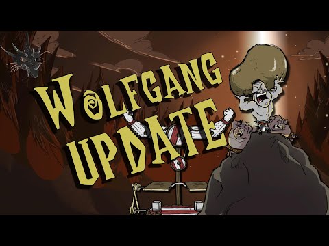 Wolfgang Character Update (Don't Starve Together)