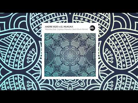 Andre Rizo x El Mukuka - Malaika feat. Cephas Maseko (Jack Rush Remix)