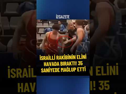 İsrailli rakibinin elini havada bıraktı! 35 saniyede mağlup etti #güreş #sports