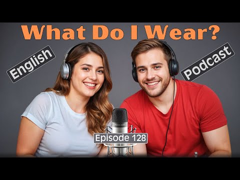 Learn English Quickly with Podcast Conversation | English Language Learning | Episode 128