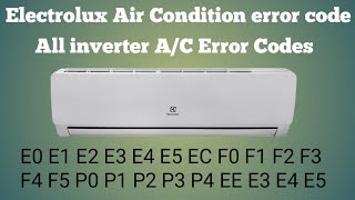 How to Electrolux  air conditioner all error codes and solution,|#electrolux ac error code,#Repair,