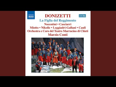 La fille du regiment: Act II: Recitative: Che vedo! un uffiziale? (Marchesa, Maria, Tonio,...