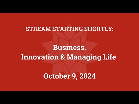 Business, Innovation, and Managing Life (October 9, 2024)