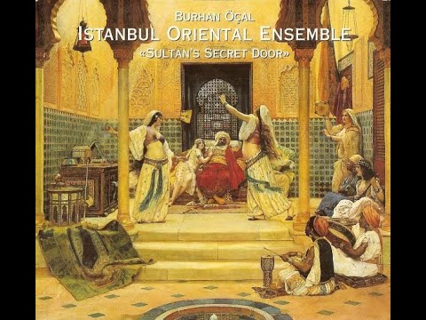 Burhan Öçal & Istanbul Oriental Ensemble - Sultan's Secret Door (1997) 1- Mahur Oriental