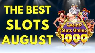 Best Online Slots to Play in August 2026