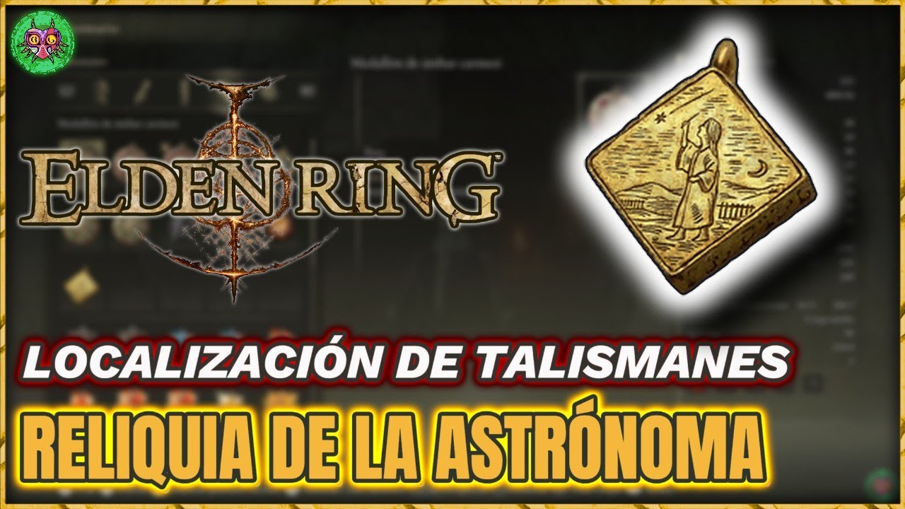 Localización RELIQUIA de la ASTRÓNOMA | Elden Ring