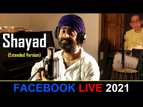 Shayad(Extended Version)❤️🙈 | ARIJIT SINGH Live Concert | Facebook 2021