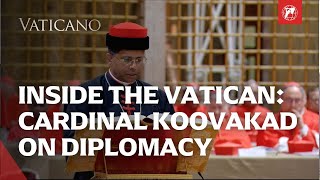 Vatican Behind the Scenes: Cardinal Koovakad on Diplomacy and Interfaith Relations | EWTN Vaticano