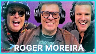 ROGER MOREIRA | Podcast Papagaio Falante