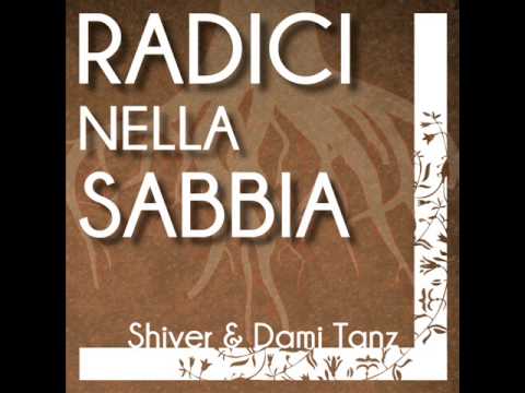 Dentro Una Goccia - Shiver & Dami Tanz Ft. Jago, Ill Tone, Silvia & Roberta