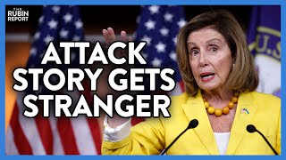 Liberal Journalist Points Out Holes in Nancy Pelosi's Husband Attack Story | DM CLIPS | Rubin Report