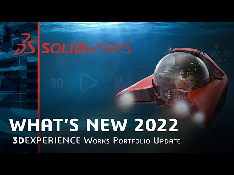What's New in SOLIDWORKS 2022 - SOLIDWORKS Live
