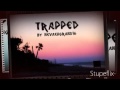 TRAPPED Chapter Four MAYDAY