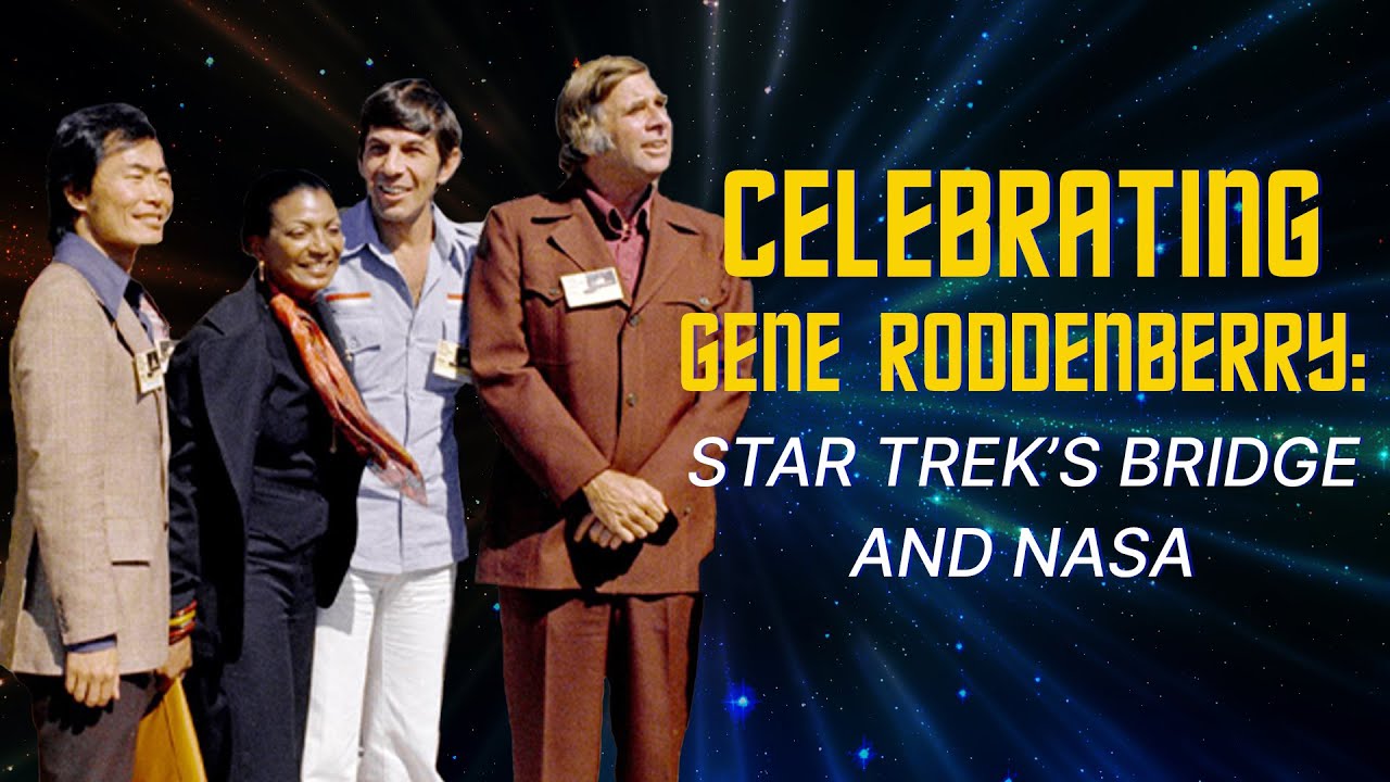 Celebrating Gene Roddenberry: Star Trek's Bridge and NASA - YouTube