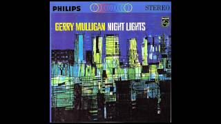 Night Lights - Gerry Mulligan  (HQ)