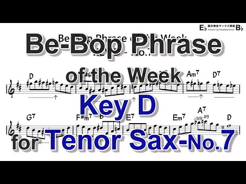 Be-Bop Phrase of the Week - Key D - No.7 for Tenor Sax