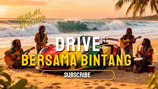 Download lagu Bersama Bintang - Drive | Cover Reggae Version  mp3