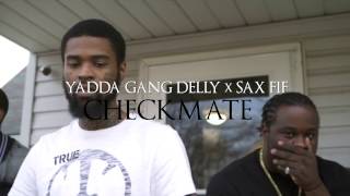 Db4Tv Presents Yadda Gang Delly x Sax FIf - CHECKMATE