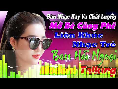LK THANH NGA Nhạc trẻ bass hải ngoại LIÊN KHÚC NEWWAVE Modern Talking TUYỆT ĐỈNH TEST LOA CỰC ÊM TAI