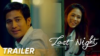 Trailer 1 | 'Last Night' | Toni Gonzaga and Piolo Pascual