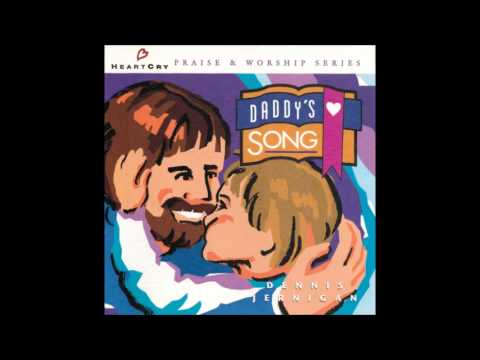 Dennis Jernigan- Daddy's Song (Full Version) (HeartCry)