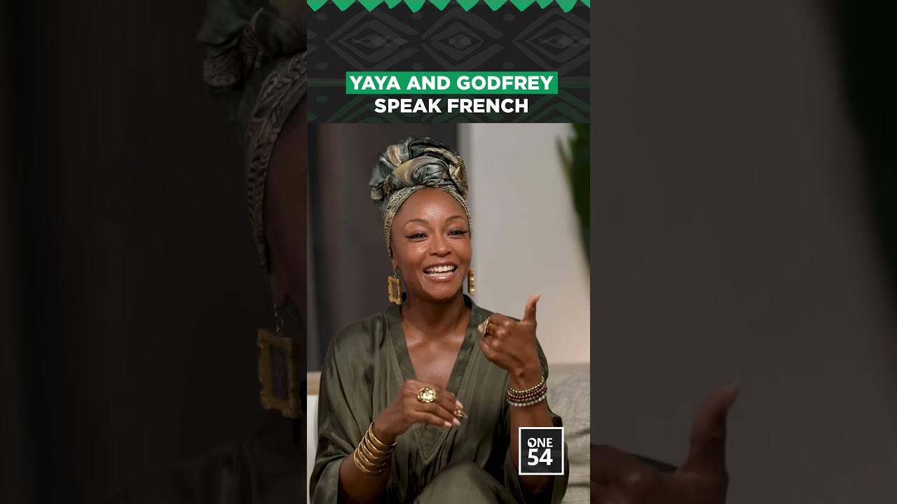 Yaya and Godfrey Speak French | One54 Africa Podcast
