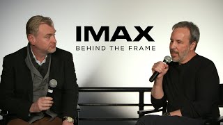 In Conversation With Nolan & Villeneuve | IMAX® Behind the Frame