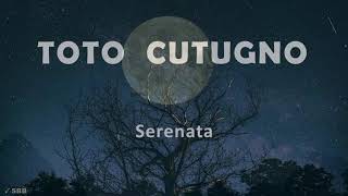 TOTO CUTUGNO  - Serenata