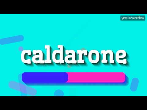 HOW TO PRONOUNCE CALDARONE? #caldarone