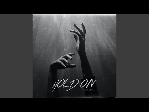 Hold On