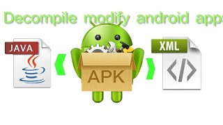 Reverse Engineer [Decompile] Android Apps: Gets It&#39;s Java And XML Code, Modify​ App!