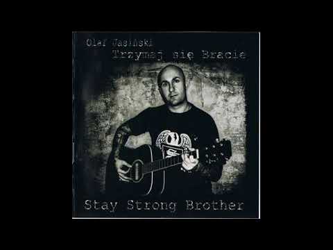 Olaf Jasiński - Trzymaj się bracie
