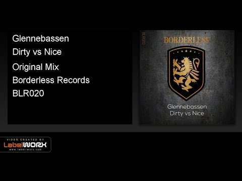 Glennebassen - Dirty vs Nice (Original Mix)