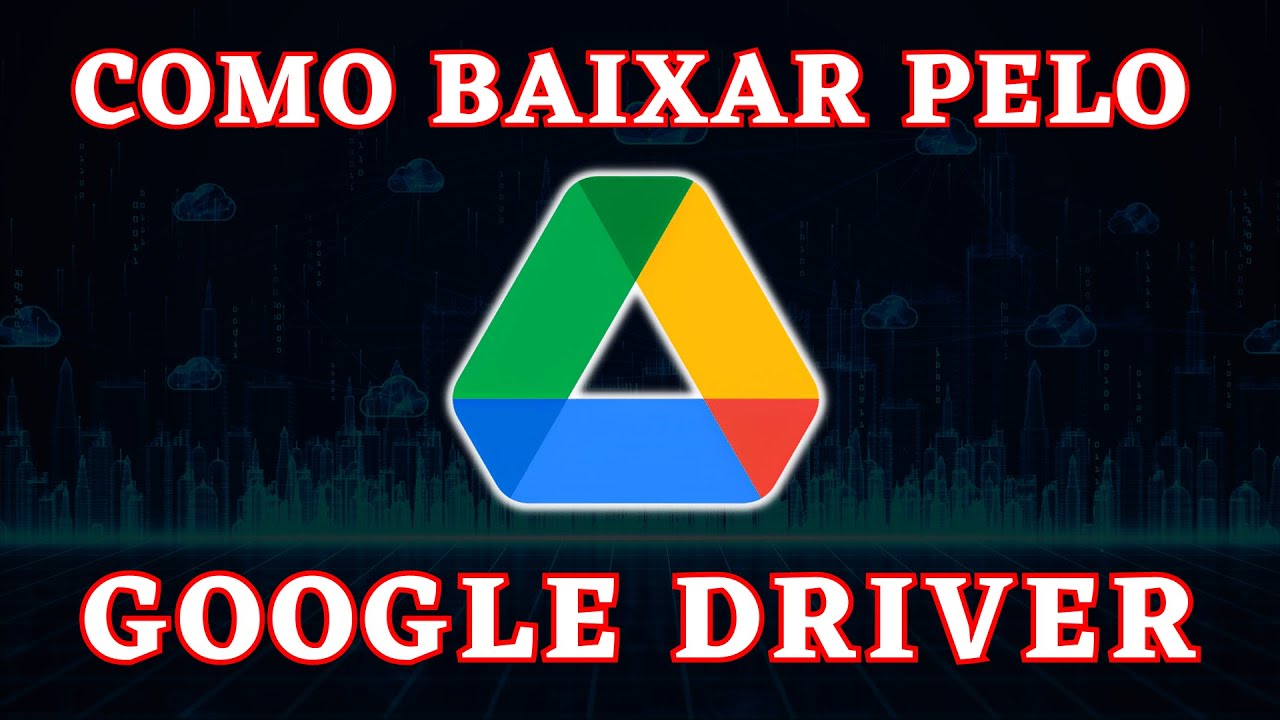 COMO BAIXAR ARQUIVOS PELO GOOGLE DRIVER, ARMAZENAMENTO EM NUVEM COMO BAIXAR ARQUIVOS PELO GOOGLE DRIVER, ARMAZENAMENTO EM NUVEM