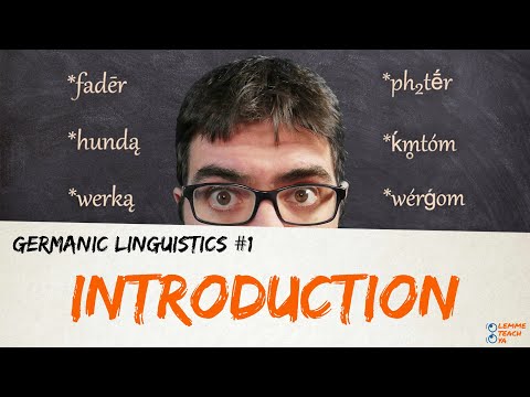 GERMANIC LINGUISTICS #1 - INTRO