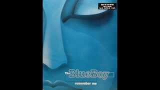 The Blue Boy - Remember Me (Sure Is Pure 7 Edit) video