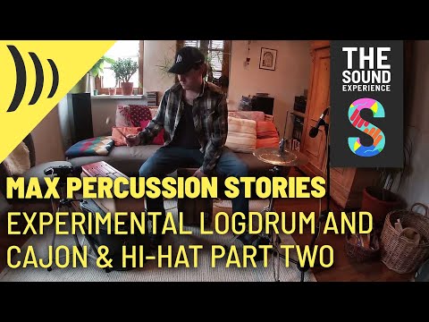 MAX Percussion Stories - Experimental Log Drum+Cajon+HiHat Part 2