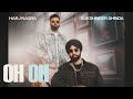 OH OH Official Video Harj Nagra Sukshinder Shinda Latest Punjabi Songs 2025