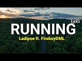 LADIPOE Running Feat FireboyDML Lyrics