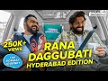 The Bombay Journey ft. Rana Daggubati with Siddhaarth Aalambayan - EP125 | Hyderabad Edition