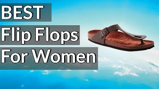 Best Flip Flops for Women Reviews 2023 | Best Budget Avalan