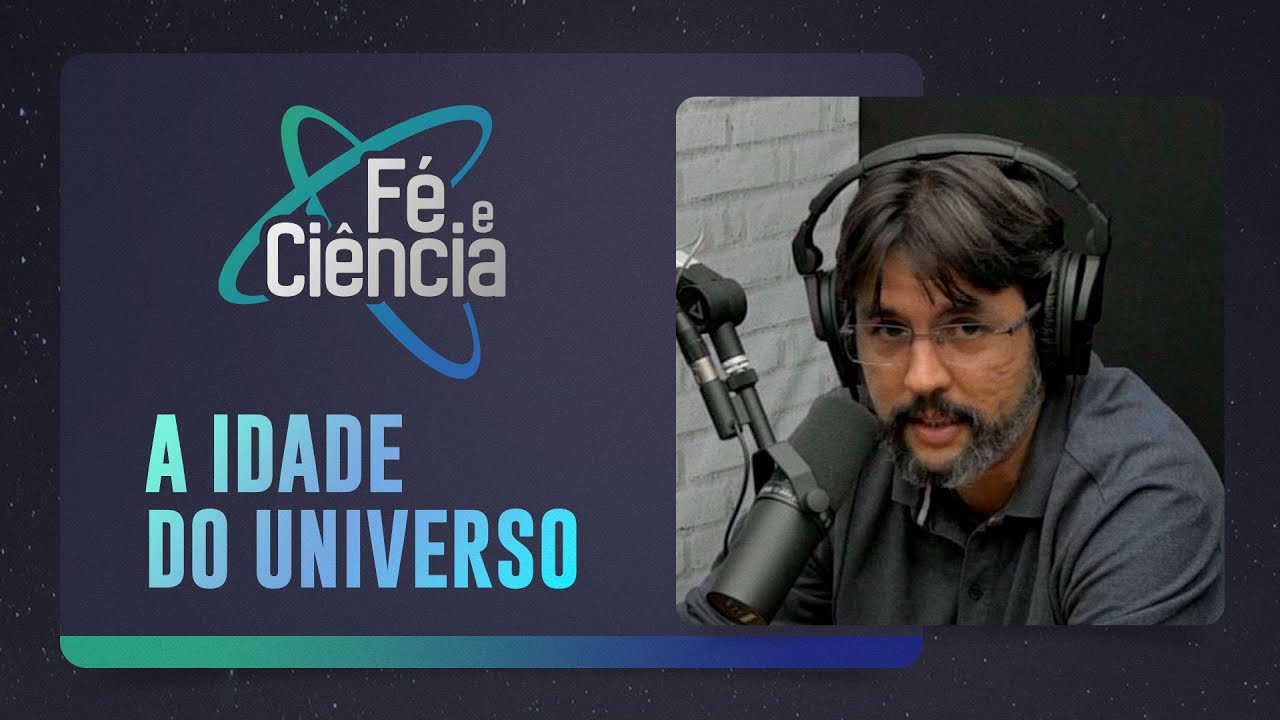 O UNIVERSO TEM 13,8 BILHÕES DE ANOS? | Dr. Marcos Eberlin e João Paulo Reis | Fé & Ciência | IPP TV