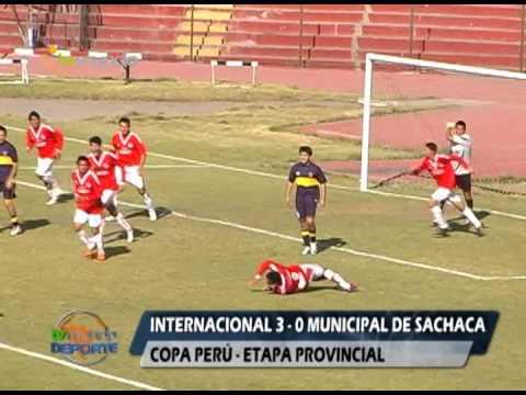 Internacional 3 - 0 A. Municipal de Sachaca - Copa Perú 4tos de final - Tvmundo Deportes 2013