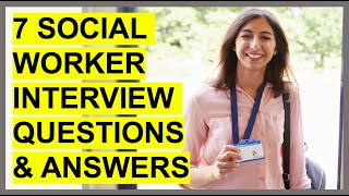 7 SOCIAL WORKER INTERVIEW QUESTIONS & ANSWERS! (How To PASS a Social Worker interview.) video