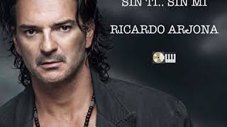Sin ti Sin Mi // Ricardo Arjona -// LETRA